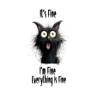 Black Cat cartoon It's Fine I'm Fine Everything Is Fine T-Shirt