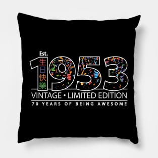 Happy 70th Est. 1953 Vintage Limited Edition 70 Years of Being Awesome Pillow