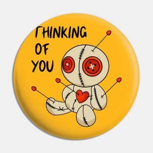 Thinking of you. Voodoo doll. Pin