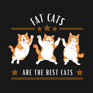 Fat cats T-Shirt