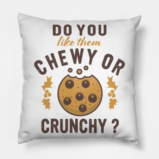 chewy or crunchy cookies baking fun baker design Pillow