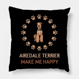 Airedale Terrier Make me Happy Pillow