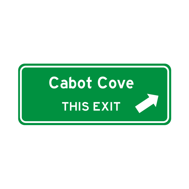 Cabot Cove Highway Exit Sign by Starbase79