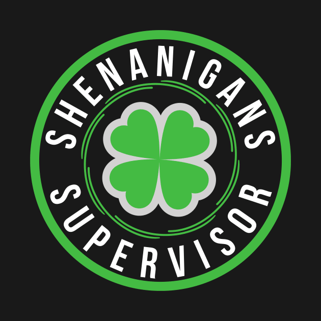 SHENANIGANS SUPERVISOR by GP SHOP