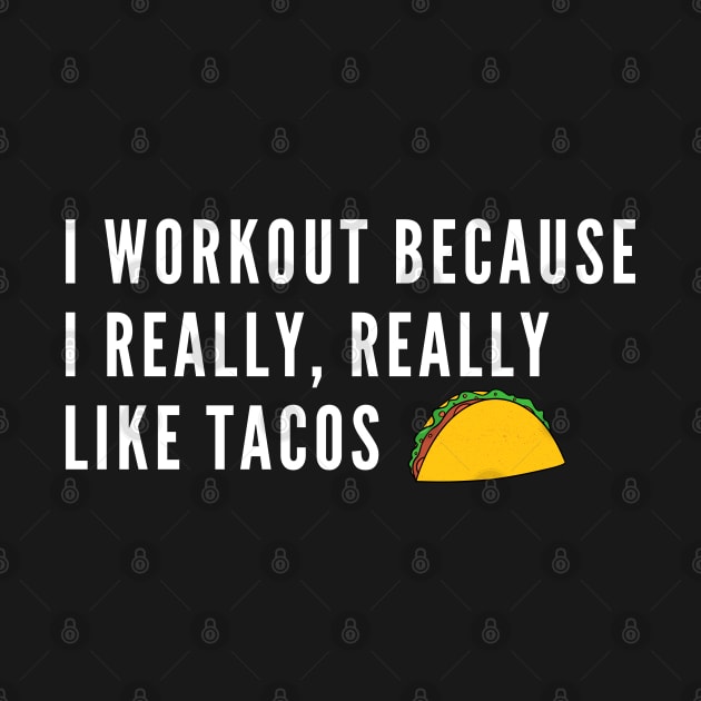 Funny gym quote about tacos by Patterns-Hub