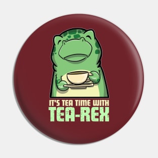 It's Tea-time With Tea-Rex Pin