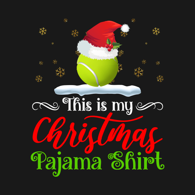 funny tennis Christmas t-shirt - this is my Christmas pajama tennis ball with Santa hat | Christmas gift tennis lover by TeesCircle