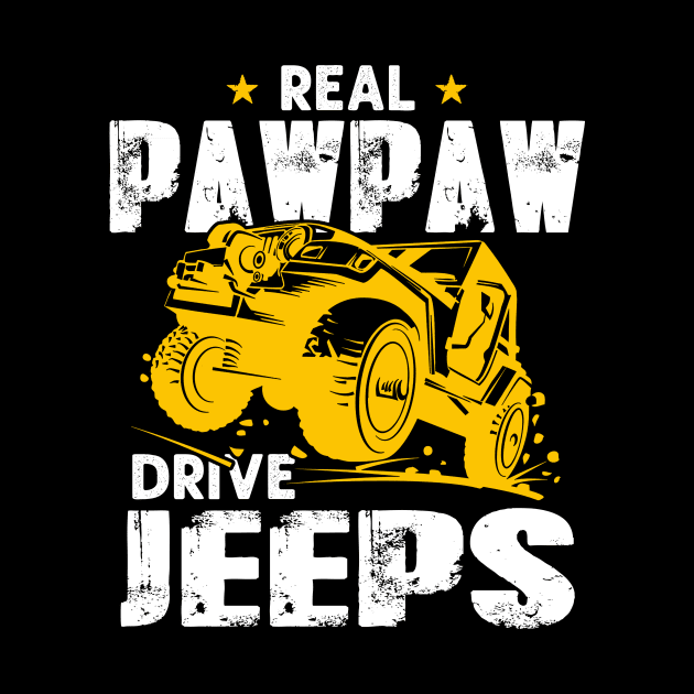 Real Papaw Drive Jeeps Jeep Men/Women/Kid Jeeps Lover by Nancie