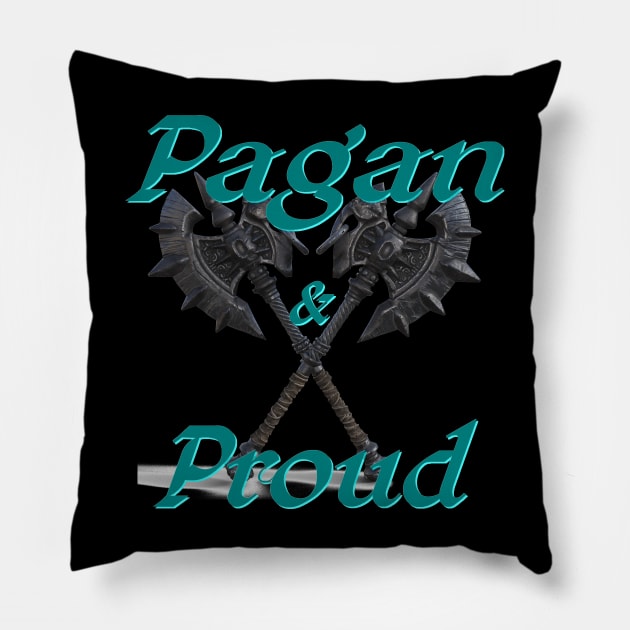 Pagan and proud Pillow by Wakingdream