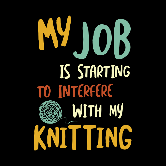 My Job is Starting to Interfere with My Knitting by whyitsme