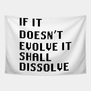 If It Doesn't Evolve It Shall Dissolve Tapestry