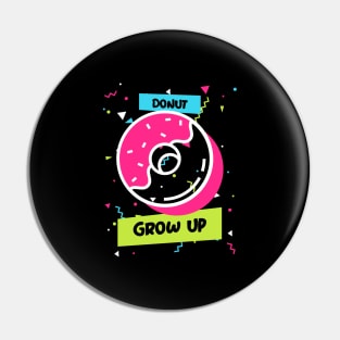 Donut grow up Pin