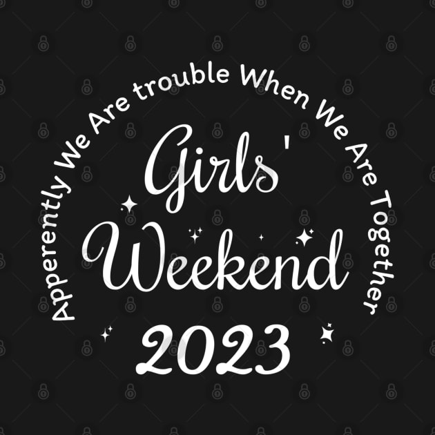 Girls Weekend 2023 by dentikanys