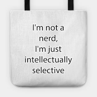 Nerdy and Geeky Quote 4 Tote