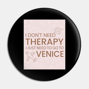 I Don’t Need Therapy I Just Need To Go to Venice Italy Premium Quality Travel Bag, Funny Travel Bag | Gift for Travel Lover| Italian Travel Pin