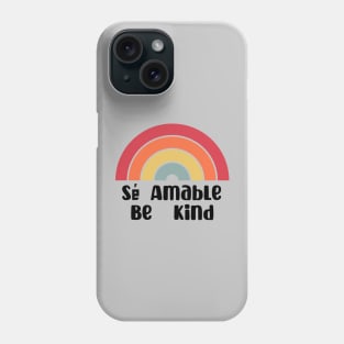 Be Kind In Spanish Se Amable - Spanish Be Kind Phone Case