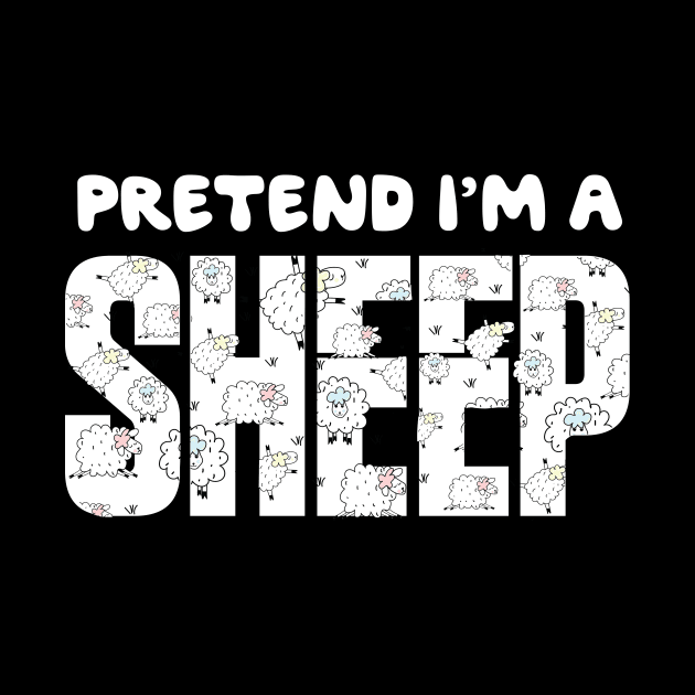 Pretend I'm A Sheep Funny Lazy Simple Halloween Costume by MaryMary