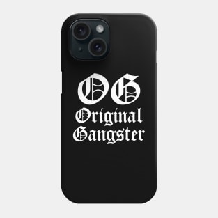 OG Original Gangster Phone Case