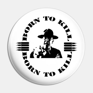 born to kill Pin