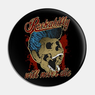 Rockabilly will never die Pin