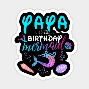 Yaya Of The Birthday Mermaid Matching Family Magnet