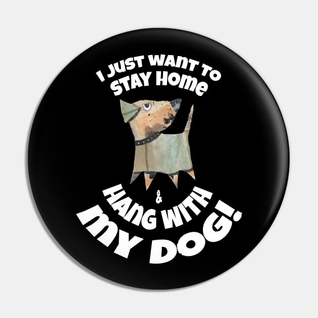I JUST WANT TO STAY AT HOME AND HANG WITH MY DOG! Pin by KristinaEvans126