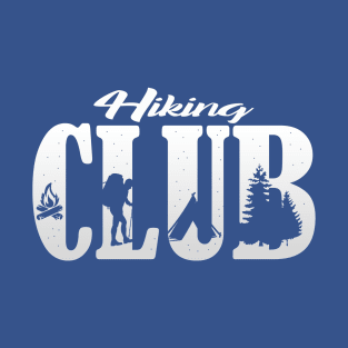 Hiking Club - camping, explore adventure , trek, club T-Shirt