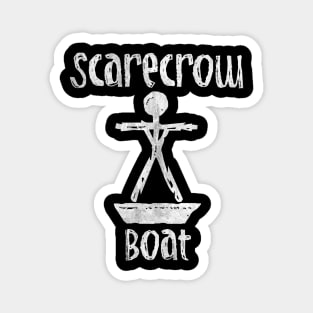 ScareCrow Boat Magnet