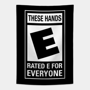 These Hands Rated E Tapestry