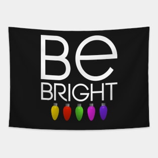 Be bright Christmas gift Tapestry