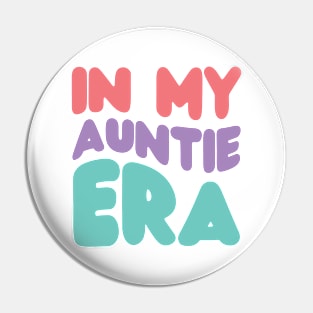 Auntie Era Pin