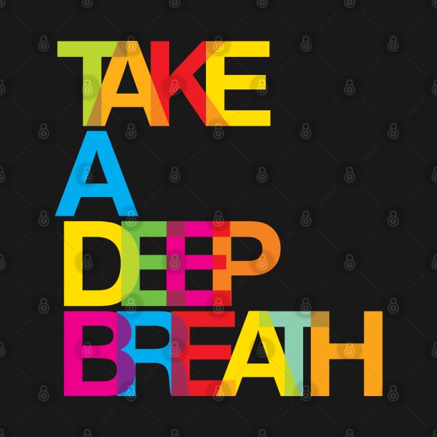 Take a deep breath by DesignsandSmiles