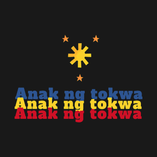 3 stars and a sun filipino expression - anak ng tokwa T-Shirt