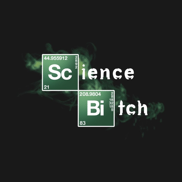 Science, Bitch! by RedBug01