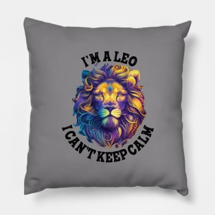 I'm a Leo I cant keep calm Pillow