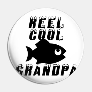 reel cool grandpa Pin