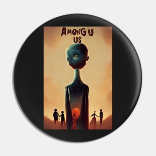 Monster Among us Pin