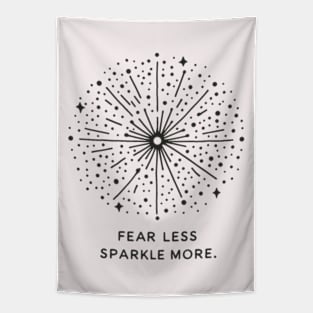 Fear less sparkle more Tapestry