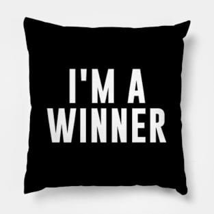 I'M A Winner Pillow