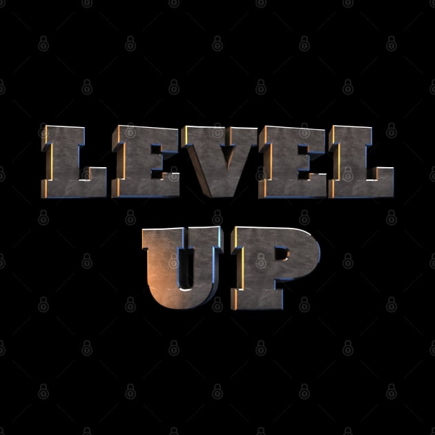 Level Up Shirt by dmangelo