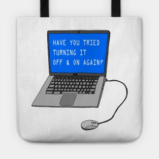 Have you tried turning it off & on again?!?!!? Tote