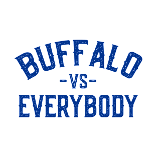 Buffalo Vs Everybody T-Shirt