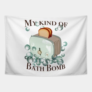 Retro inscription "My kind of bath bomb" Tapestry