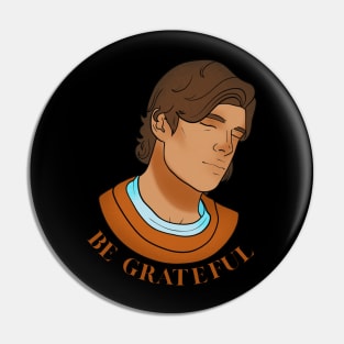 Be Grateful Pin