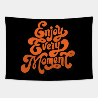 Enjoy Every Moment - Typography Positive Quote Tapestry