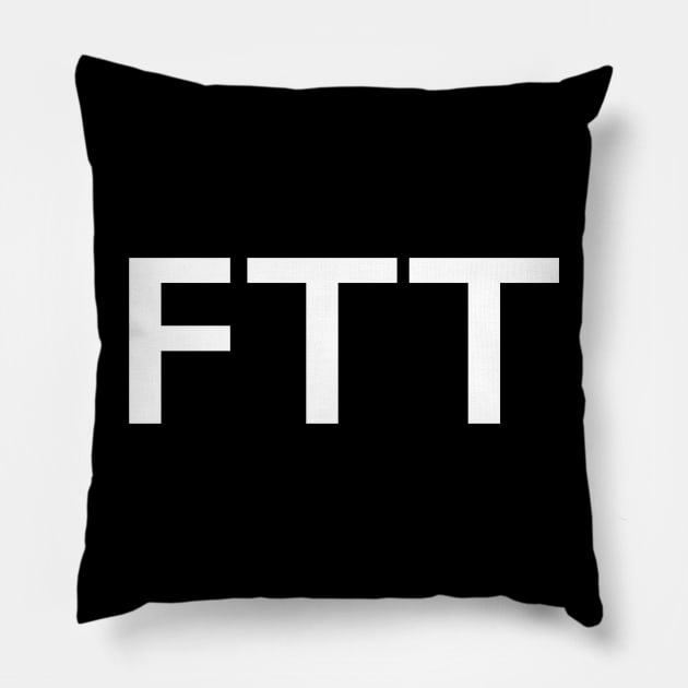 FTT Pillow by StickSicky