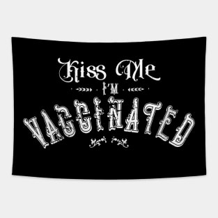 Kiss Me I'm Vaccinated Tapestry