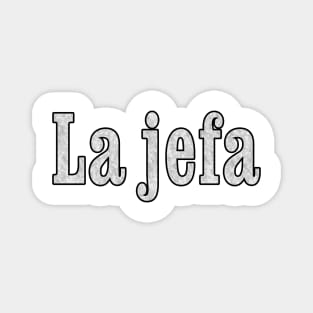 La jefa is the Boss Magnet