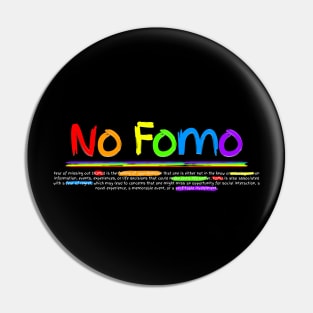 No Fomo Pin