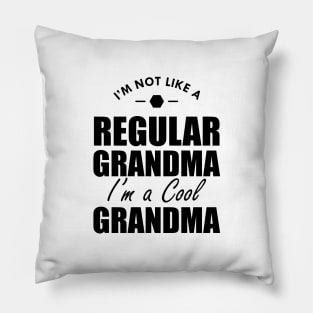 Grandma - I'm not a regular grandma I'm a cool grandma Pillow